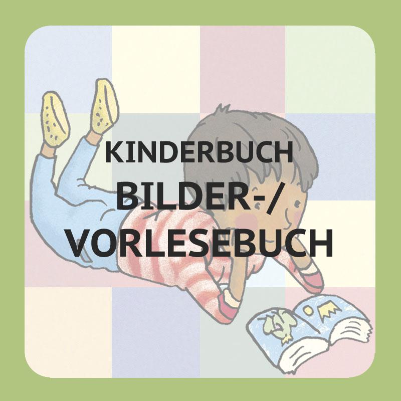 KINDERBUCH BILDER-UND VORLESEBUCH/PICTURE BOOK AND CHILDREN´S BOOK